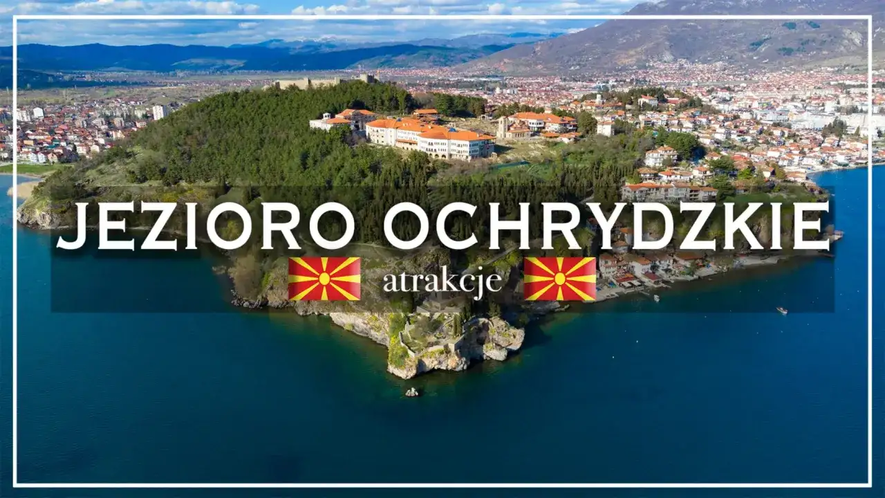 Macedonia Północna na własną rękę - trasa na 3, 5 i 7 dni